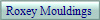 Roxey Mouldings